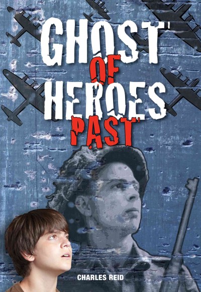 Ghost of heroes past / Charles Reid.