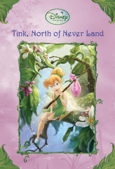 Tink, north of Never Land / written by Kiki Thorpe ; illustrated by Judith Holmes Clarke, Adrienne Brown, and Charles Pickens.