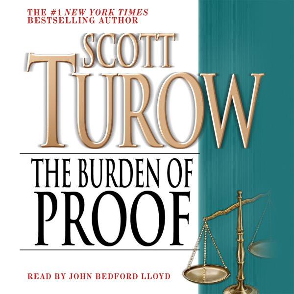 The burden of proof [electronic resource] / Scott Turow.