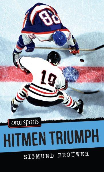 Hitmen triumph [electronic resource] / Sigmund Brouwer.