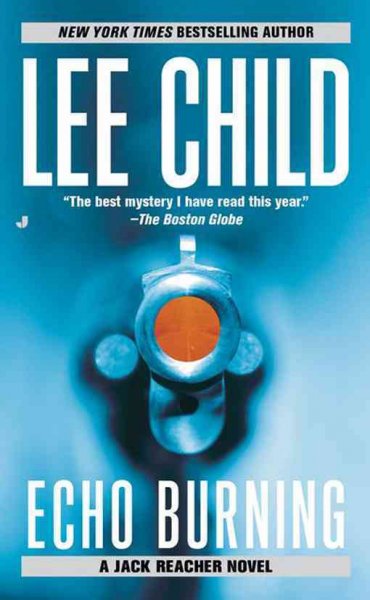 Echo burning [electronic resource] / Lee Child.