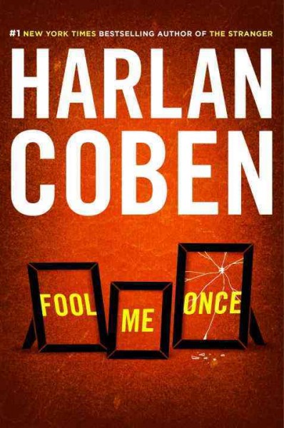 Fool me once / Harlan Coben.