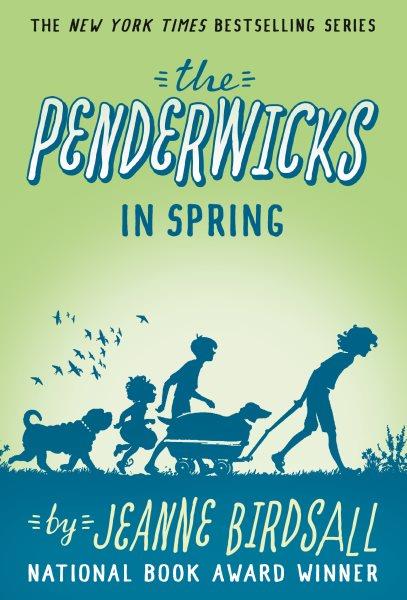 The Penderwicks in spring / Jeanne Birdsall.