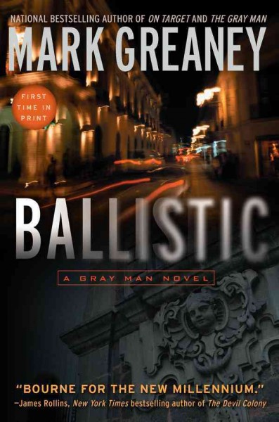 Ballistic / Mark Greaney.