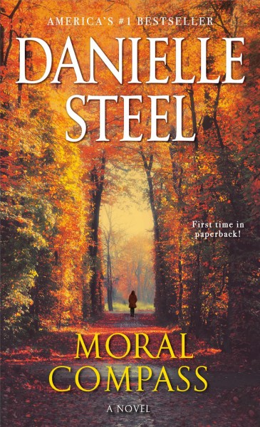 Moral compass : a novel / Danielle Steel.