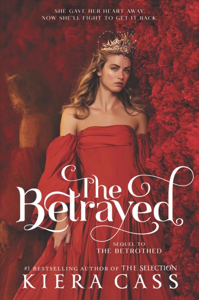 The betrayed / Cass, Kiera.