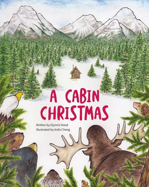 Cabin Christmas / by Glynnis  Hood