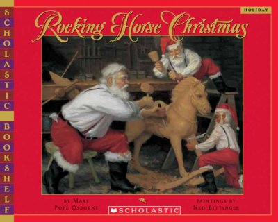 Rocking horse Christmas / by Mary Pope Osborne ; paintings by Ned Bittinger.