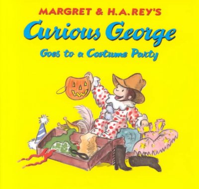 Curious George goes to a costume party [Book] / illustrated in the style of H.A. Rey by Martha Weston.