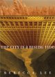 The city is a rising tide  Cover Image