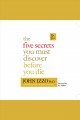 The five secrets you must discover before you die Cover Image