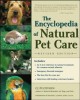 Encyclopedia of natural pet care  Cover Image