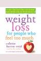 Weight loss for people who feel too much a 4-step, 8-week plan to finally lose the weight, manage emotional eating, and find your fabulous self  Cover Image