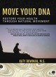 Go to record Move your DNA