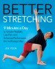 Better stretching : 9 minutes a day to greater flexibility, less pain, and enhanced performance, the JoeTherapy way  Cover Image