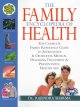 Go to record The family encyclopedia of health.