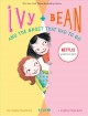 Ivy and Bean : and the ghost that had to go : Book 2  Cover Image